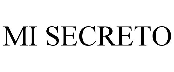 Trademark Logo MI SECRETO