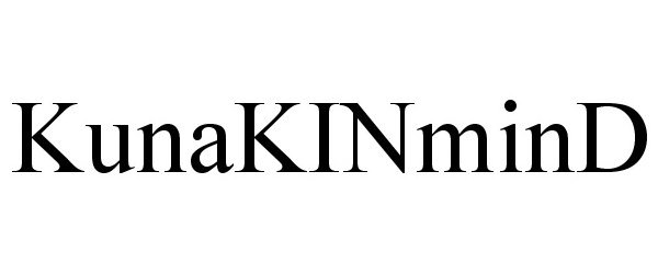 Trademark Logo KUNAKINMIND