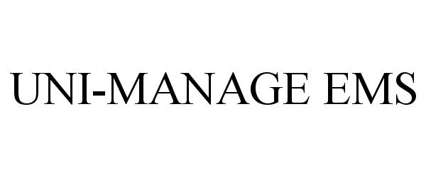 Trademark Logo UNI-MANAGE EMS