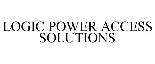  LOGIC POWER ACCESS SOLUTIONS