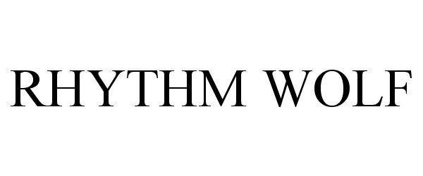 Trademark Logo RHYTHM WOLF