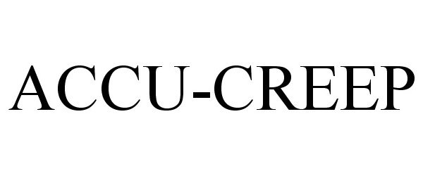 Trademark Logo ACCU-CREEP