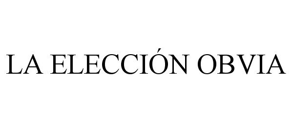  LA ELECCIÃN OBVIA