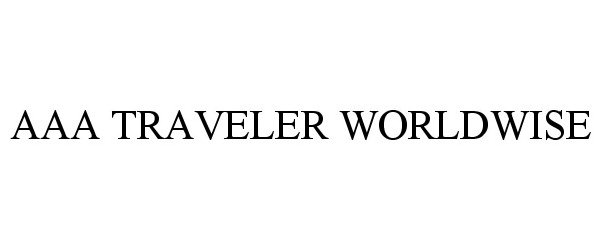 Trademark Logo AAA TRAVELER WORLDWISE