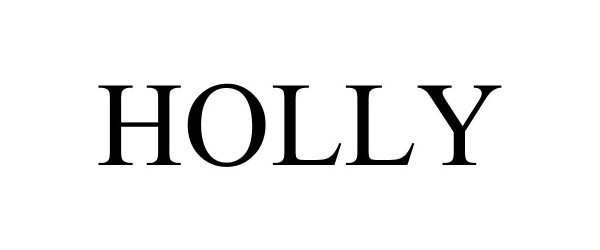 Trademark Logo HOLLY