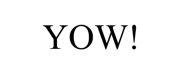 Trademark Logo YOW!