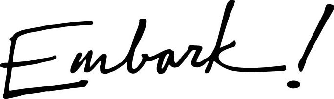 Trademark Logo EMBARK!
