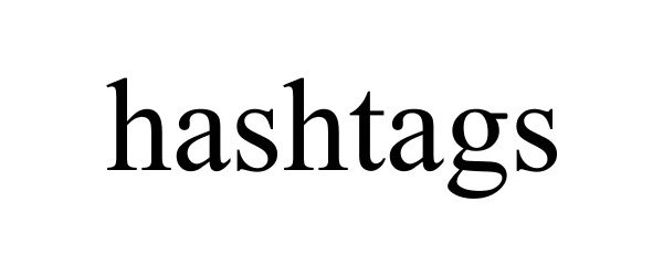 Trademark Logo HASHTAGS