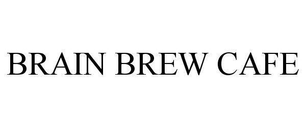  BRAIN BREW CAFE