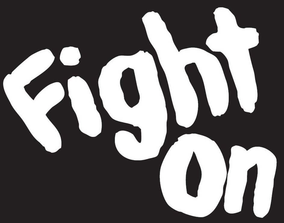 Trademark Logo FIGHT ON