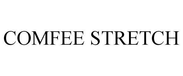 Trademark Logo COMFEE STRETCH