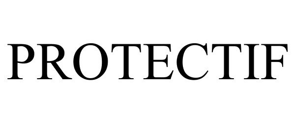 Trademark Logo PROTECTIF