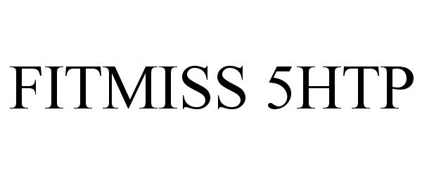 Trademark Logo FITMISS 5HTP