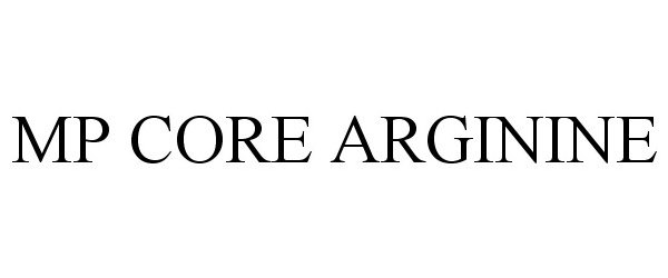 Trademark Logo MP CORE ARGININE