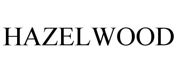 Trademark Logo HAZELWOOD