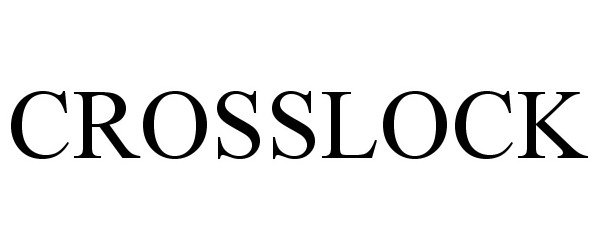 Trademark Logo CROSSLOCK