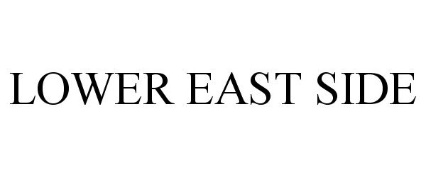 Trademark Logo LOWER EAST SIDE