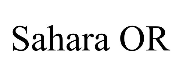 Trademark Logo SAHARA OR