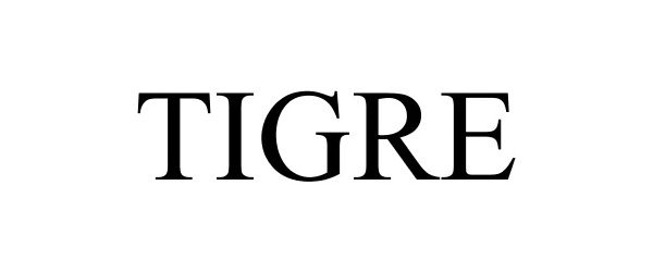 Trademark Logo TIGRE