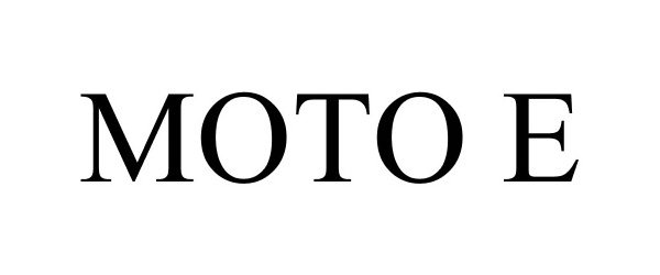 Trademark Logo MOTO E