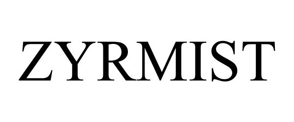 Trademark Logo ZYRMIST