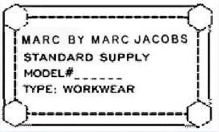  MARC BY MARC JACOBS STANDARD SUPPLY MODEL# _ _ _ _ _ _ TYPE: WORKWEAR