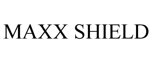 Trademark Logo MAXX SHIELD