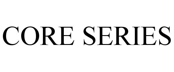 Trademark Logo CORE SERIES