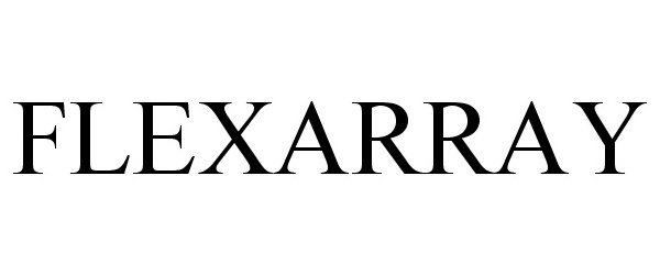 Trademark Logo FLEXARRAY