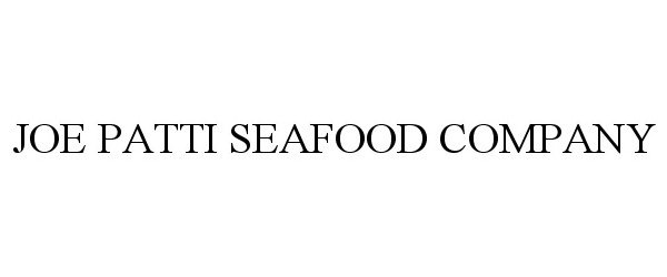  JOE PATTI SEAFOOD COMPANY