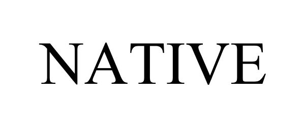 Trademark Logo NATIVE