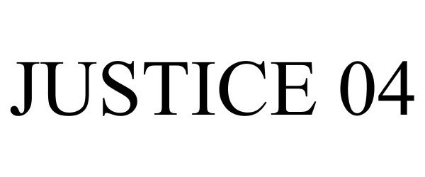 Trademark Logo JUSTICE 04