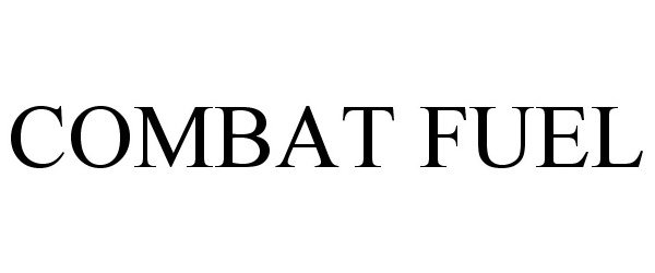 Trademark Logo COMBAT FUEL