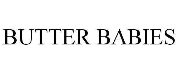 Trademark Logo BUTTER BABIES