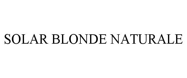 Trademark Logo SOLAR BLONDE NATURALE