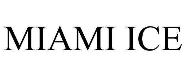 Trademark Logo MIAMI ICE