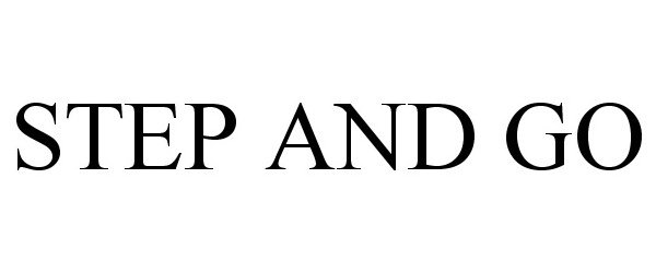 Trademark Logo STEP AND GO