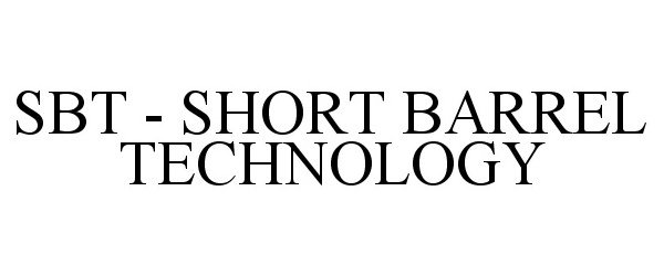  SBT SHORT BARREL TECHNOLOGY