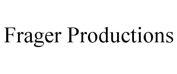  FRAGER PRODUCTIONS