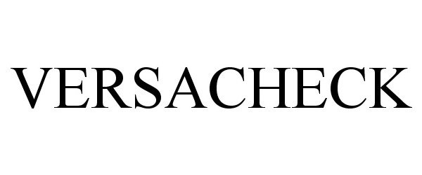Trademark Logo VERSACHECK