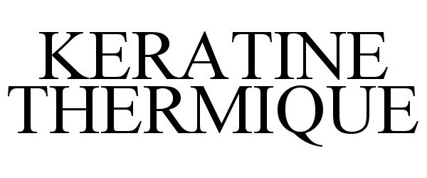 Trademark Logo KERATINE THERMIQUE