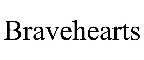 Trademark Logo BRAVEHEARTS