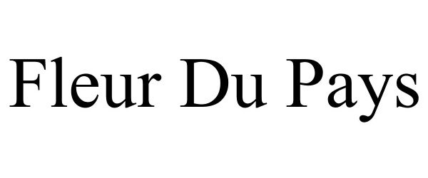 Trademark Logo FLEUR DU PAYS