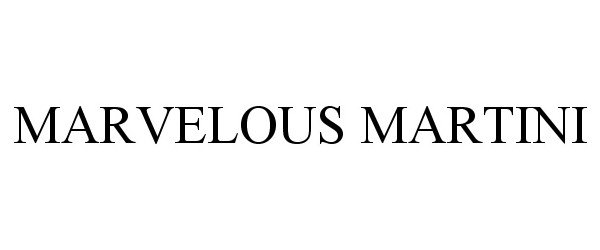 Trademark Logo MARVELOUS MARTINI