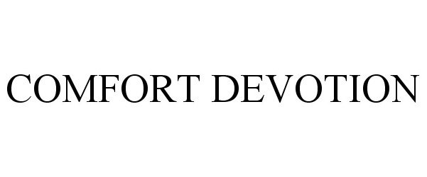Trademark Logo COMFORT DEVOTION