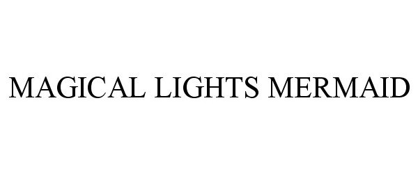  MAGICAL LIGHTS MERMAID