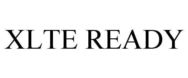 Trademark Logo XLTE READY