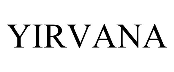 Trademark Logo YIRVANA