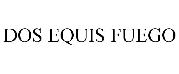 Trademark Logo DOS EQUIS FUEGO