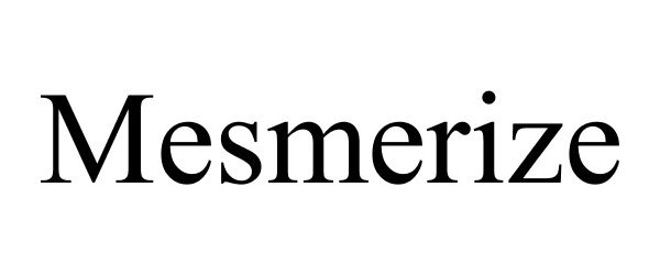 Trademark Logo MESMERIZE